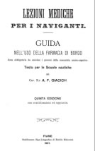 Lezioni Mediche per Naviganti, Dr. Antonio Felice Giacich, 1887