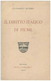 Il Diritto italico di Fiume, Edoardo Susmel
